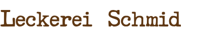 Leckerei Schmid